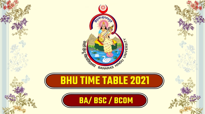 Bhu Time Table 2021 Ba Bsc Bcom 1st 2nd 3rd - Ssc Hindi